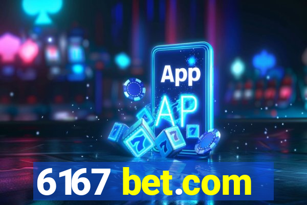 6167 bet.com